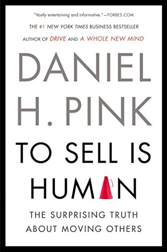 To Sell Is Human by Daniel H. Pink, book cover