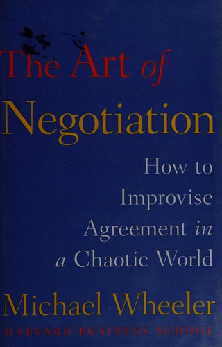 The Art of Negotiation by Michael Wheeler, book cover